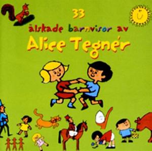 Omslagsbild för 33 älskade barnvisor av Alice Tegnér