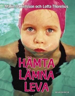 Omslagsbild för Hämta, lämna, leva