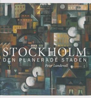 Omslagsbild för Stockholm - den planerade staden