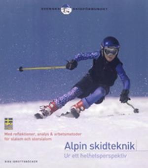 Omslagsbild för Alpin skidteknik ur ett helhetsperspektiv