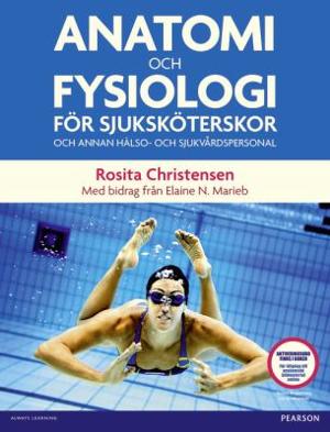 Omslagsbild för Anatomi och fysiologi för sjuksköterskor och annan hälso- och sjukvårdspersonal
