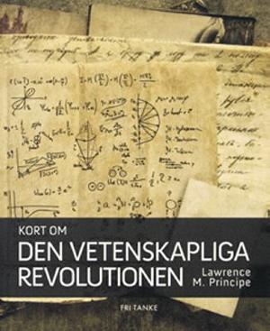 Omslagsbild för Kort om den vetenskapliga revolutionen