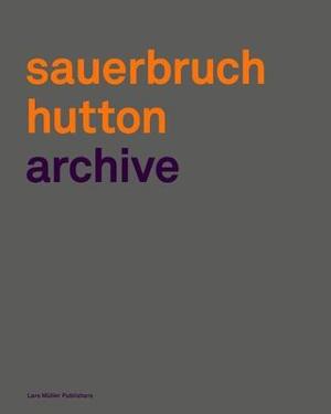 Omslagsbild för Sauerbruch Hutton archive