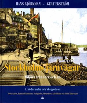 Omslagsbild för Stockholms järnvägar 4, Södermalm och Skeppsbron : Södra station