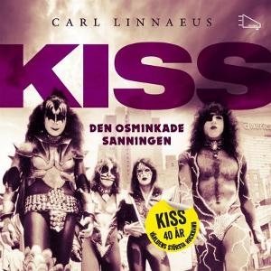 Omslagsbild för Kiss - den osminkade sanningen