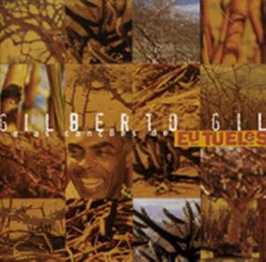 Omslagsbild för Gilberto Gil, as canções de Eu, tu, eles