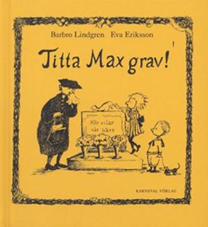 Omslagsbild för Titta Max grav!