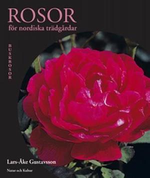 Omslagsbild för Rosor för nordiska trädgårdar Klätterrosor och rabattrosor