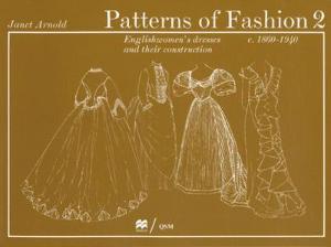 Omslagsbild för Patterns of fashion 2, C. 1860-1940