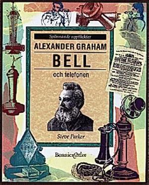Omslagsbild för Alexander Graham Bell och telefonen