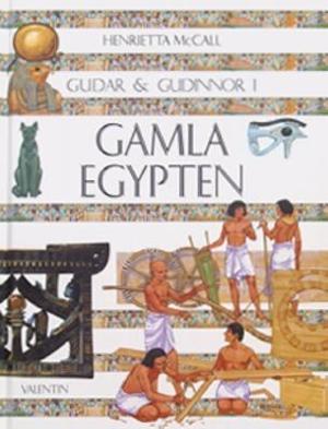 Omslagsbild för Gudar & gudinnor i gamla Egypten