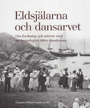 Omslagsbild för Eldsjälarna och dansarvet