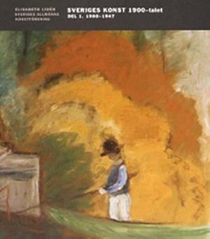 Omslagsbild för Sveriges konst 1900-talet D. 1, 1900-1947