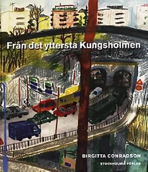 Omslagsbild för Från det yttersta Kungsholmen