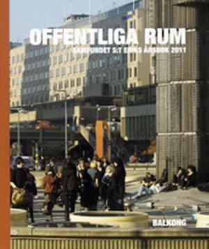 Omslagsbild för Sankt Eriks årsbok 2011, Offentliga rum