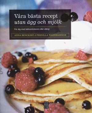 Omslagsbild för Våra bästa recept utan ägg och mjölk