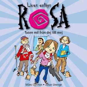 Omslagsbild för Livet enligt Rosa - tusen mil från dej till mej