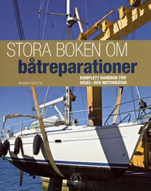 Omslagsbild för Stora boken om båtreparationer