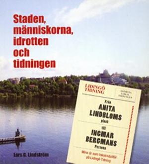 Omslagsbild för Staden, människorna, idrotten och tidningen