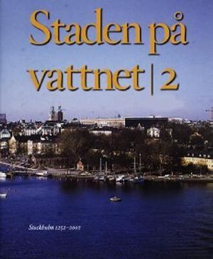 Omslagsbild för Staden på vattnet D. 2, 1850-2002