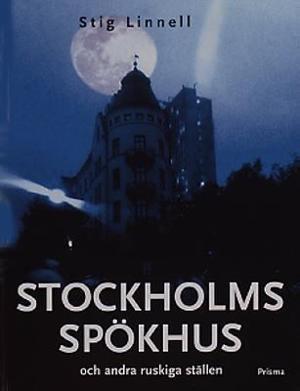 Omslagsbild för Stockholms spökhus och andra ruskiga ställen