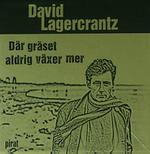 Omslagsbild för Där gräset aldrig växer mer