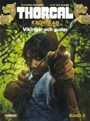 Omslagsbild för Thorgalkrönikan Bd 3, Vikingar och gudar