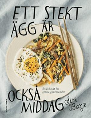 Omslagsbild för Ett stekt ägg är också middag