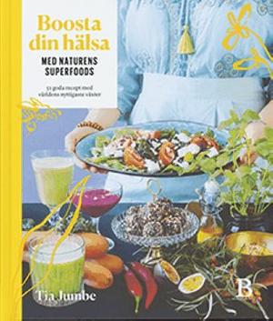 Omslagsbild för Boosta din hälsa med naturens superfoods