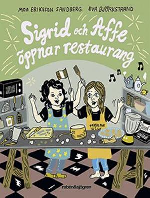 Omslagsbild för Sigrid och Affe öppnar restaurang