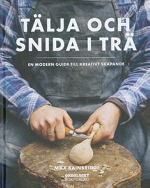 Omslagsbild för Tälja och snida i trä