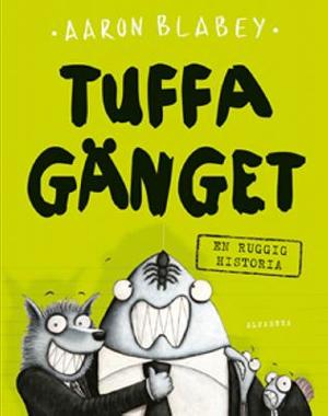 Omslagsbild för Tuffa gänget - en ruggig historia