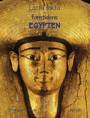 Omslagsbild för Lätta fakta om forntidens Egypten