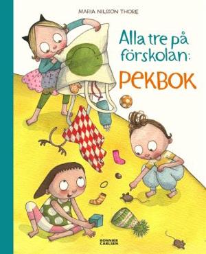 Omslagsbild för Alla tre på förskolan - pekbok