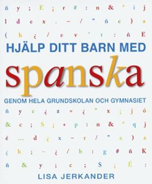 Omslagsbild för Hjälp ditt barn med spanska genom hela grundskolan och gymnasiet