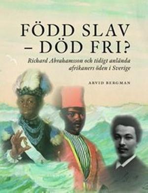 Omslagsbild för Född slav - död fri?