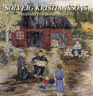 Omslagsbild för Solveig Kristianssons textilbilder från utvandringens tid