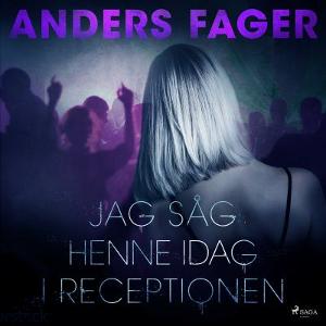 Omslagsbild för Jag såg henne idag i receptionen