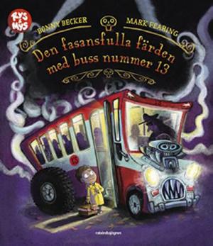 Omslagsbild för Den fasansfulla färden med buss nummer 13