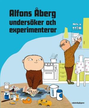 Omslagsbild för Alfons Åberg undersöker och experimenterar