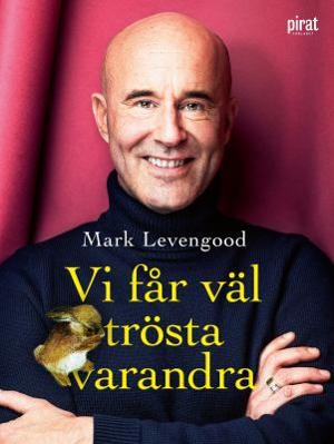 Omslagsbild för Vi får väl trösta varandra