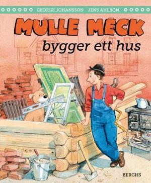 Omslagsbild för Mulle Meck bygger ett hus