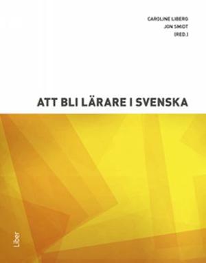 Omslagsbild för Att bli lärare i svenska