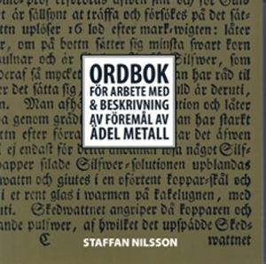 Omslagsbild för Ordbok för arbete med & beskrivning av föremål av ädel metall