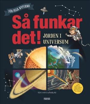 Omslagsbild för Så funkar det! - jorden i universum