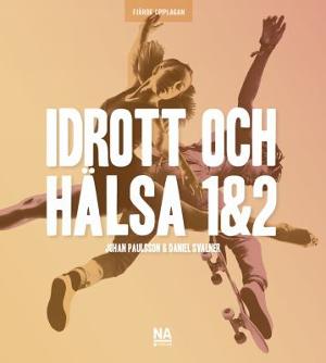Omslagsbild för Idrott och hälsa 1 & 2