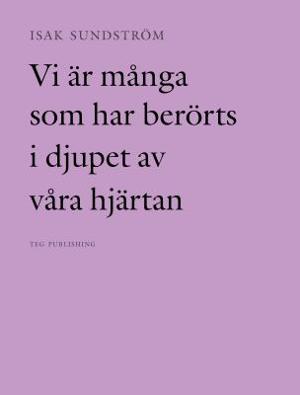 Omslagsbild för Vi är många som har berörts i djupet av våra hjärtan