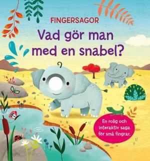 Omslagsbild för Vad gör man med en snabel?