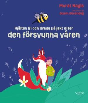 Omslagsbild för Hjälten bi och Ilyada på jakt efter den försvunna våren