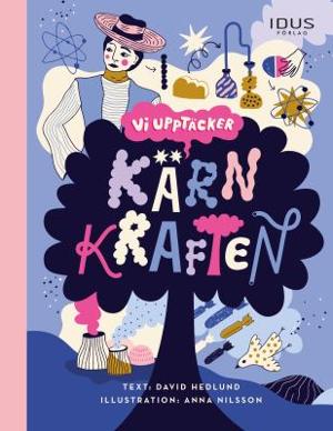 Omslagsbild för Vi upptäcker kärnkraften